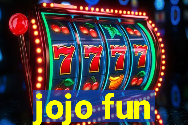 jojo fun